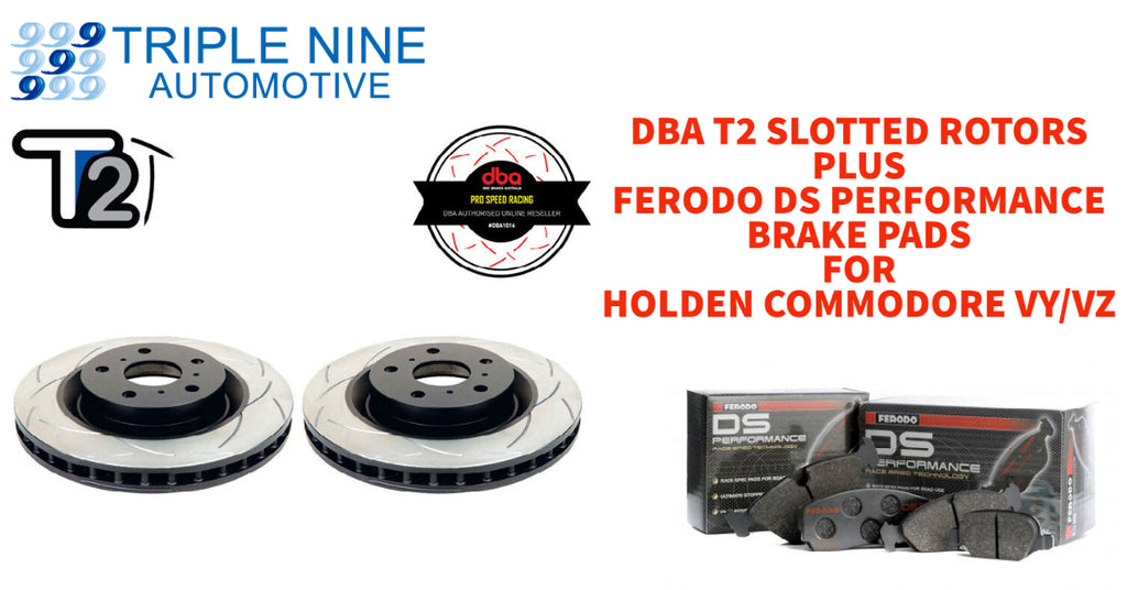 Weekend Deal For HOLDEN Commodore (VY/VZ) Front brake upgrade (Ferodo DS Performance brake pads Plus DBA T2 slotted rotors)