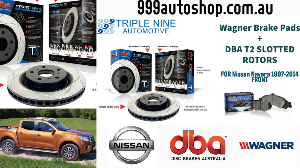 UPGRADE DEAL FOR Navara 1997-2014 FRONT BRAKE UPGRADE (Wagner BRAKE PADS PLUS DBA T2 SLOTTED ROTORS)